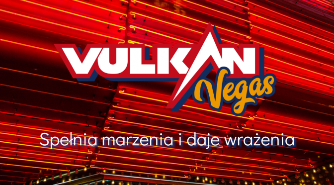 Vulcan Vegas – Niezależna recenzja
